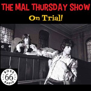 The Mal Thursday Show: On Trial!