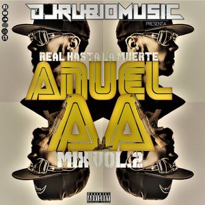 Anuel Aa Real Hasta La Muerte Mix Vol 2 2017 By Djrubiomusic Mixcloud