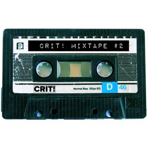 CRIT! Mixtape #02