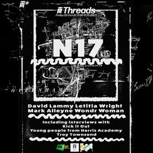 N17 Kick It Out X Harris Academy For Bhm 02 Oct By Threads Mixcloud