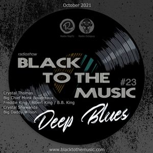 Black to the Music #23 - DEEP BLUES #1 (October 2021)