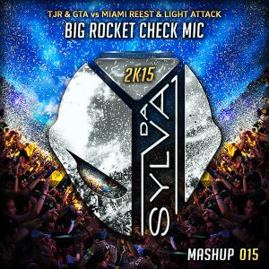 TJR & GTA vs MIAMI REEST & LIGHT ATTACK mic check big rocket (da sylva mashup)