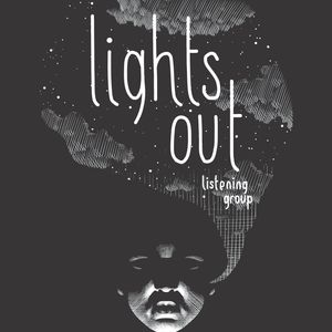 Lights Out Listening Group - Wednesday, 3rd June, 2020