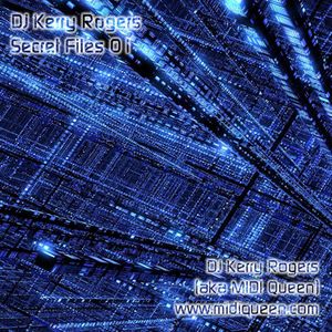 DJ Kerry Rogers - Secret Files 01