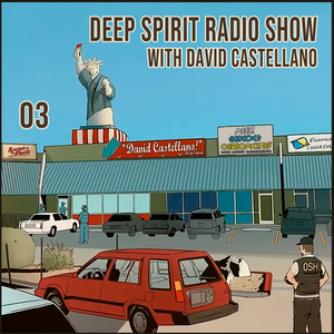 Deep Spirit Radio Show 03
