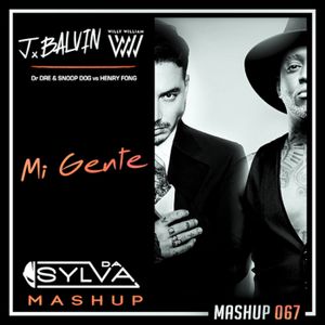 J Balvin X Willy William Vs Dr Dre X Snoop Dog Vs Nev Vs Henry Fong Mi Gente Episode Da Sylva Mas By Da Sylva Podcast Mixcloud