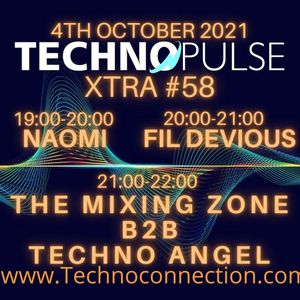 GUEST MIX: Techno Angel B2B The Mixing Zone: Techno Connection: PULSE XTRA 58 04.10.2021