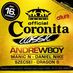 Club Allure Live - 2016.01.16. - Coronita Class - Andrewboy - Manic C - Daniel Nike - Szecsei