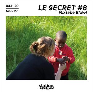 Le Secret #8 - Mixtape Blow !