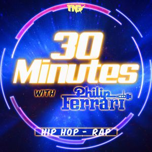 2022 Hip Hop - Rap (Dirty) | Vol. 54 | 30 Minutes with Philip Ferrari