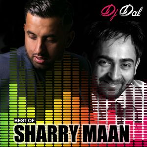 Best Of Sharry Maan Dj Dal Remix By Dj Dal Mixcloud