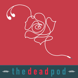 Dead Show/podcast for 7/12/19