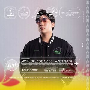 Tanecore | Worldwide Vibe Vietnam