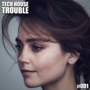 Tech House Trouble #001