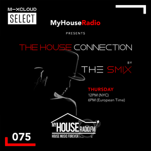 The House Connection #75, Live on MyHouseRadio (April 22, 2021)