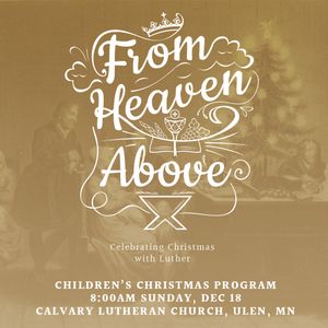 From Heaven Above: Celebrating Christmas with Luther