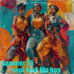 Cover art for Summer 25 soul funk hip hop by DJVadim