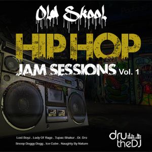 Ol Skul Jam Sessions - Hip Hop Vol.1 - DruTheDJ
