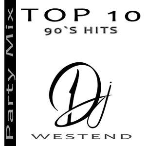 Westends **Top 10 - 90`s Hits** House