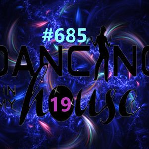 Dancing In My House Radio Show #685 (02-12-21) 19ª T