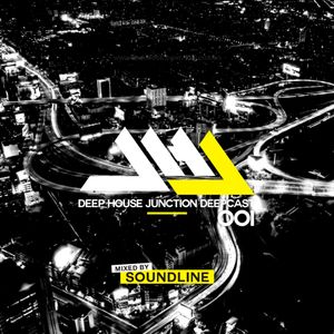 Deep House Junction Deepcast #001 mixed by Soundline