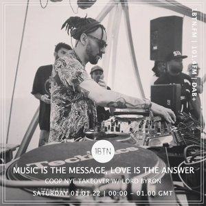 Music Is The Message, Love Is The Answer: CoOp NYE Takeover with Lord Byron - 31.12.2021