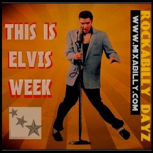 Rockabilly Dayz -  Ep 119 - 08-16-17 (Elvis Tribute)
