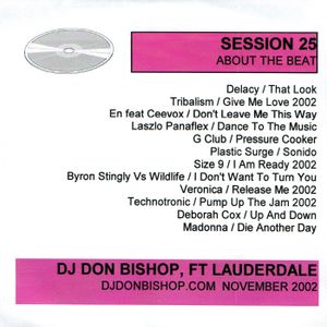 Session 25-About The Beat-DJ Don Bishop November 2002