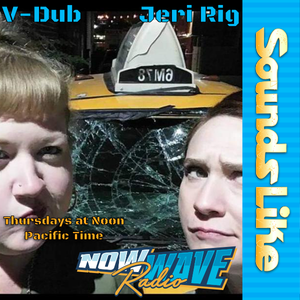 Sounds Like • Jeri-Rig & V-Dub • 06-02-2022