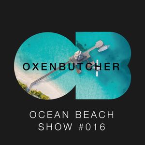 Oxen Butcher Ocean Beach Show #016