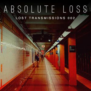 Absolute Loss: Lost Transmissions 002