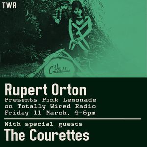 Pink Lemonade - Rupert Orton with special guests The Courettes ~ 11.03.22