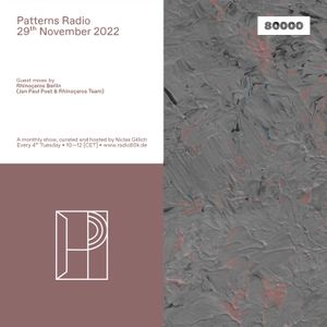 Patterns Radio Nr. 55 w/ Rhinoçeros Berlin (29/11/22)
