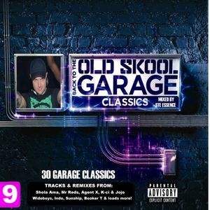 Back To The Old Skool Part 9 Garage Classics By Ste Essence