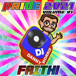 DJ Danny Morris - Pride 2021 - Part 01