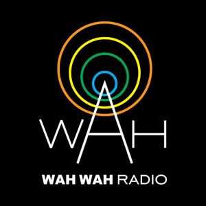 Wah Wah Radio - August 2015