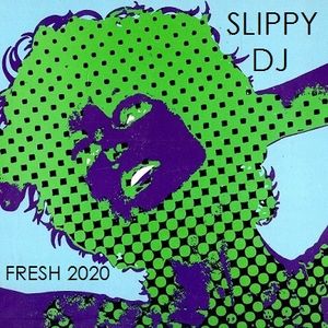 FRESH 2020 BY SLIPPY DJ Dbd9-1170-4f48-ad5c-e23582683916