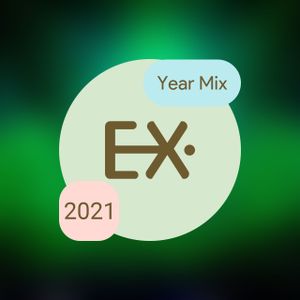Extronic 2021 Year Mix (Part 1)