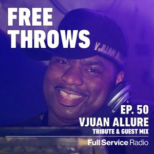 Free Throws - Episode 50 - Vjuan Allure