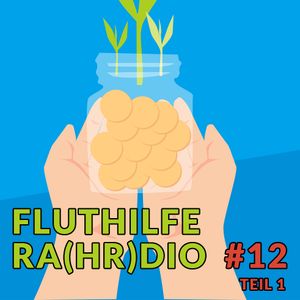Fluthilfe Ra(hr)dio #12 Teil 1 [04.11.2021]