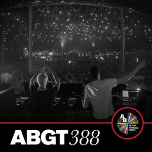 Group Therapy 388 with Above & Beyond and Chicane