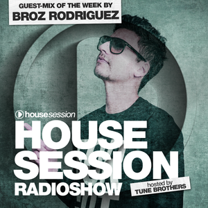 Housesessin Radioshow #1043 feat. Broz Rodriguez (08.12.2017)