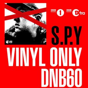 S.P.Y. (Hospital Records, Metalheadz) @ DNB60 Vinyl Special, BBC Radio 1 (23.04.2019)