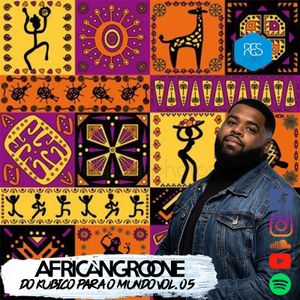 AfricanGroove - Do kubico Para o Mundo Vol.05