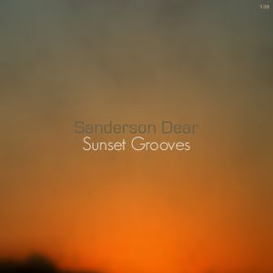 Sanderson Dear - Sunset Grooves