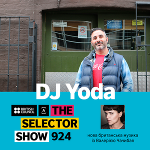 The Selector (Show 924 Ukrainian version) w/ DJ Yoda