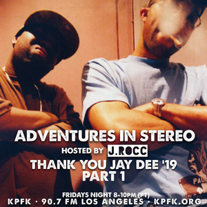 ADVENTURES IN STEREO featuring Thank You Jay Dee 2019 pt.1