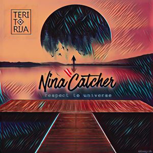 Nina Catcher - Respect to Universe  #010