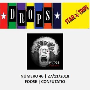 Drops Star Trips Edição 46 - 27/11/2018 - FOOSE - CONFUTATIO