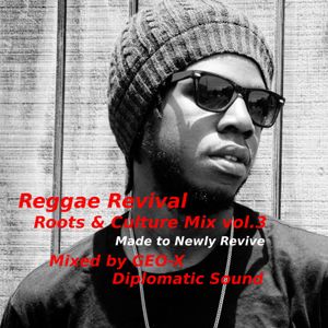 Reggae Revival -Roots & Culture Mix vol.3-
